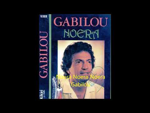 Noera Noera Noera - Gabilou