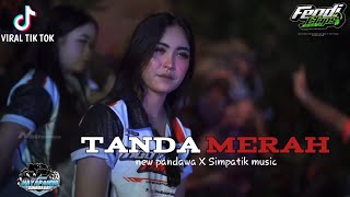 Download lagu DJ TANDA MERAH VERSI DANDUT SIMPATIK REMIXER BAY FENDI CLAPS  mp3
