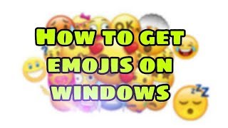 How to get emojis in windows 7,8,10|Emojis|TEch Dude Studio