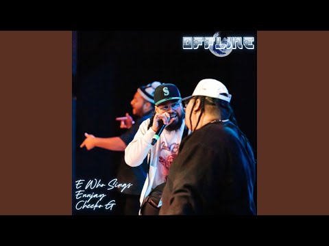 Offline (feat. E Who Sings, Cheeko G & Ennjay)