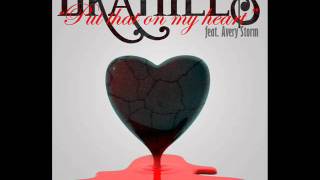Dramills - Put That On My Heart (ft. Avery Storm) [HQ] [NO DJ]