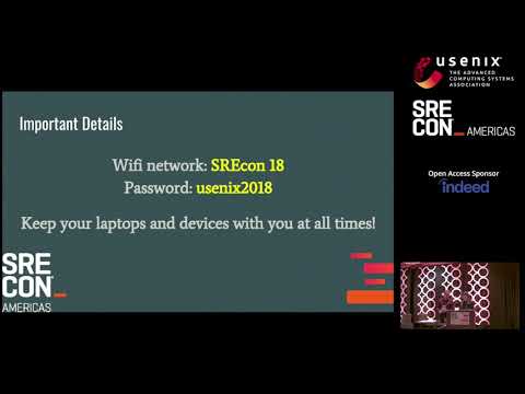 SREcon18 Americas - Welcome and Opening Remarks