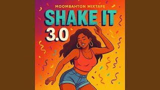 Download lagu Shake it 3.0 (Moombathon mixtape 2025) mp3 Download lagu Shake it 3.0 (Moombathon mixtape 2025) mp3
