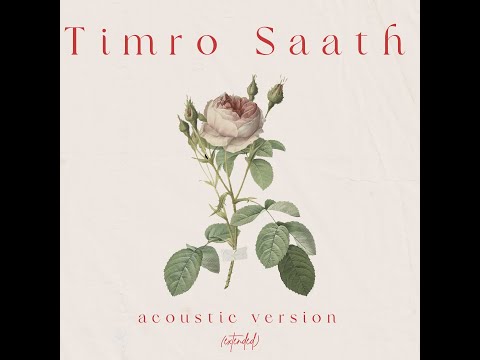 Timro Saath - Preezol Nepali (Acoustic Extended  Version)