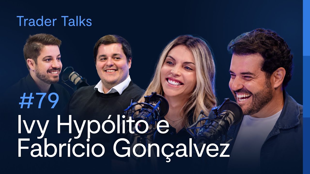 Os planos do Fabricio e da Ivy para melhorarem a performance em 2025 | Trader Talks #79