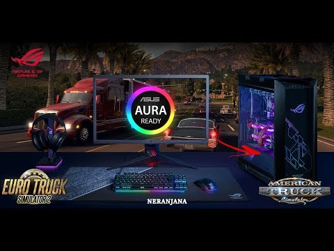 ATS & ETS2 v1.37 ASUS ROG Strix AURA Light - How it is work?