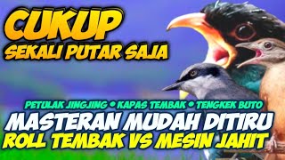Download lagu MASTERAN ROL TEMBAK VS MESIN JAHIT PETULAK JINGJING KAPAS TEMBAK TENGKEK BUTO SUARA JERNIH HD mp3