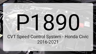 DTC P1890: CVT Speed Control System - Honda Civic 2016-2021