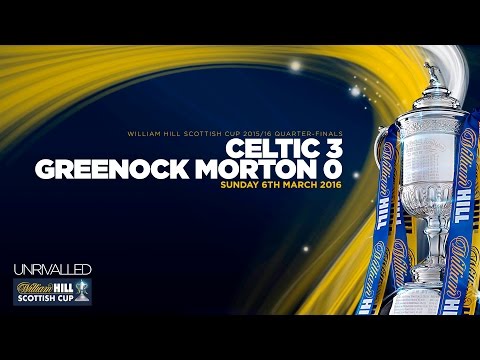 Celtic 3-0 Greenock Morton | William Hill Scottish Cup 2014/15 - Quarter-Finals