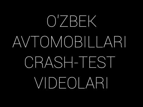 O'ZBEK AVTOMOBILLARI CRASH-TEST VIDEOLARI  |  ЎЗБЕК АВТОМОБИЛЛАРИ КРЕШ-ТЕСТ ВИДЕОЛАРИ