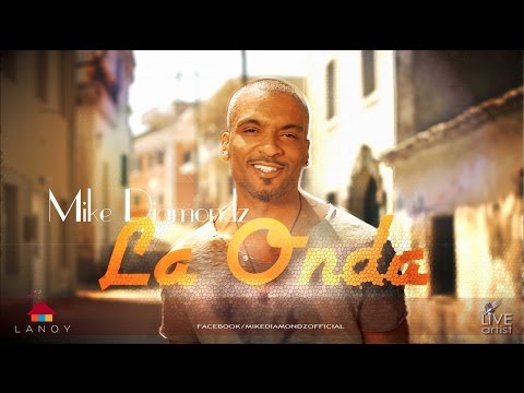 Mike Diamondz - La Onda (Official Video)