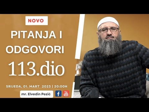 Pitanja i odgovori 113.dio_mr. Elvedin Pezić