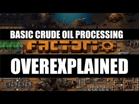 Factorio OVEREXPLAINED - Episode 12 - Basic Crude Processing