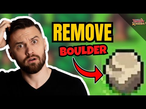 Super Fantasy Kingdom Tips - REMOVE Boulder Guide