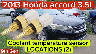2013-2017 Honda Accord 3.5L Coolant temperature sensor LOCATIONS.  Both sensors
