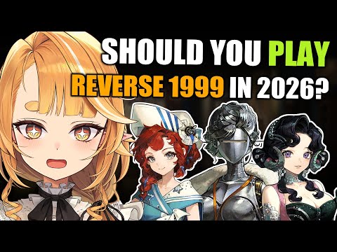 Should you play Reverse: 1999 in 2026?