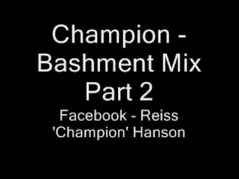 Champion - Bashment Mix Part 2