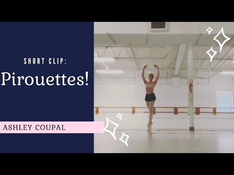 Ashley Coupal - Pirouettes ♡