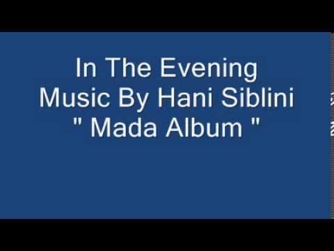 Hani Siblini - In The Evening - Mada Album