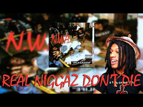 FIRST TIME HEARING N.W.A. - Real Niggaz Don't Die Reaction