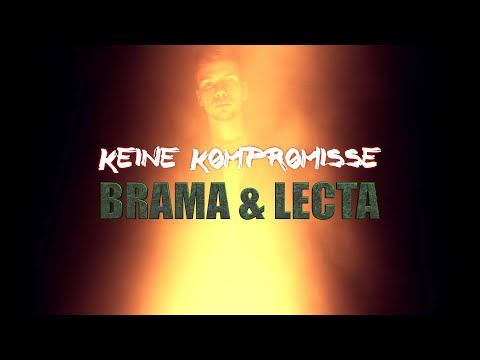 Brama & Lecta - Keine Kompromisse | OFFICIAL VIDEO