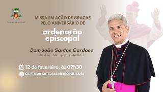 Missa em ação de graças pelo aniverário de ordenação episcopal