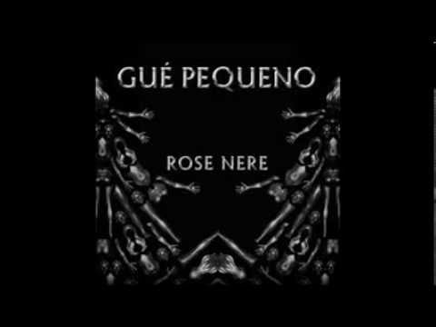 Guè Pequeno - Rose Nere (testo)