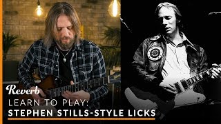 Stephen Stills-Style Licks on Guitar | Reverb Learn to Play