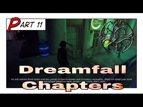 Dreamfall Chapters Part 11 - #Let's Play PS4