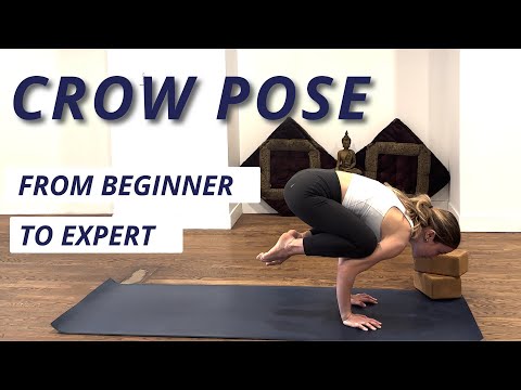 How to Do, and Improve, Crow Pose in Yoga – Proper Form, Variations and Common Mistakes