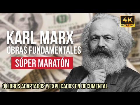 Maratón Filosofia Marxista: Karl Marx sus Obras Fundamentales – SUPER DOCUMENTAL