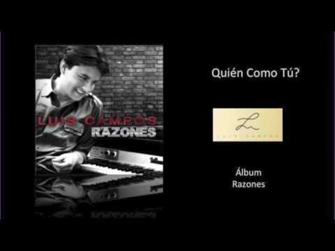 Luis Campos - Quién Como Tú? (Cover Audio)