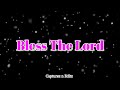 Bless The Lord Oh My Soul English Devotional Whatsapp Status English Prayer Song Prayer Song