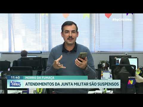 Setor de RG e junta militar suspendem serviços em Morro da Fumaça