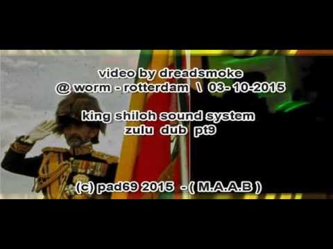 KING SHILOH SOUNDSYSTEM pt9 -  shaka zulu '' i david '' dubwise 1 @ worm 26-9-15