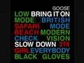 Goose - Bring It On 