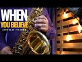 WHEN YOU BELIEVE Whitney Houston Mariah Carey Sax Angelo Torres Saxophone Cover