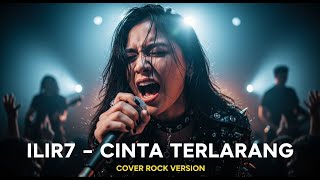 Download lagu ILIR7 - CINTA TERLARANG (COVER ROCK BY DARUNG_KA) mp3