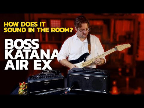 BOSS Katana Air EX – how does it sound in the room?