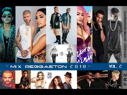 MIX REGGAETON 2019 VOL. 2  - Reggaeton mix 2019 - Musica 2019 Lo Mas Nuevo Reggaeton