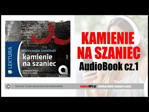 KAMIENIE NA SZANIEC Audiobook MP3 🎧 cz. 1 | Pobierz całość (Lektura Szkolna).