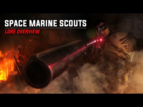 Space Marine Scouts - Lore Overview - Warhammer 40000