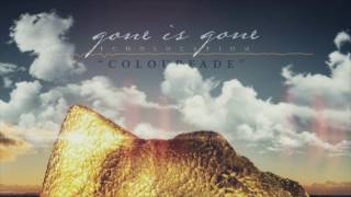 Gone Is Gone - Colourfade