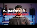 Where DJs Find Their Music DJ Basics