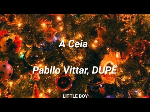 Pabllo Vittar, DUPÊ - A Ceia [Lyrics]