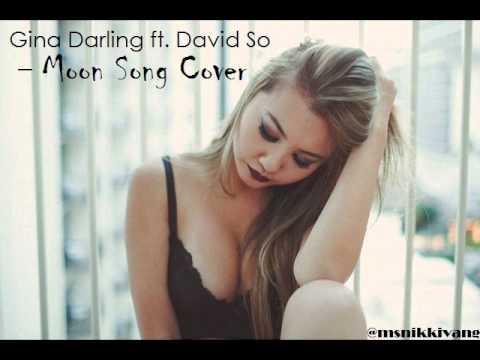 Gina Darling ft. David So - Moon Song Cover