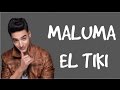 Maluma - El tiki Letra 