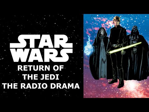 Star Wars: Return of the Jedi Radio Drama - Definitive Edition