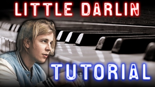 TOM ODELL - Little Darlin - PIANO TUTORIAL Video (Learn Online Piano Lessons)