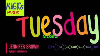 Jennifer Brown   Tuesday Afternoon